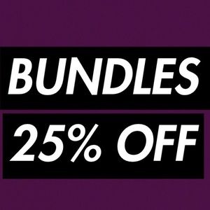 BUNDLES 25% off